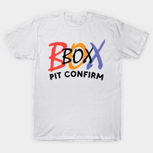 PIT CONFIRM T-Shirt